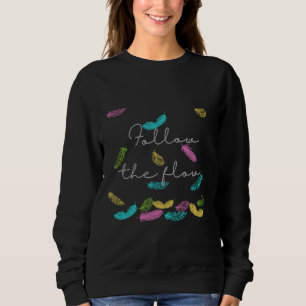 Follow The Flow Bird Feathers Angelic Angel Beats  Sweatshirt