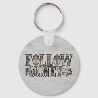 Follow the Money ~ Bill   Key Ring