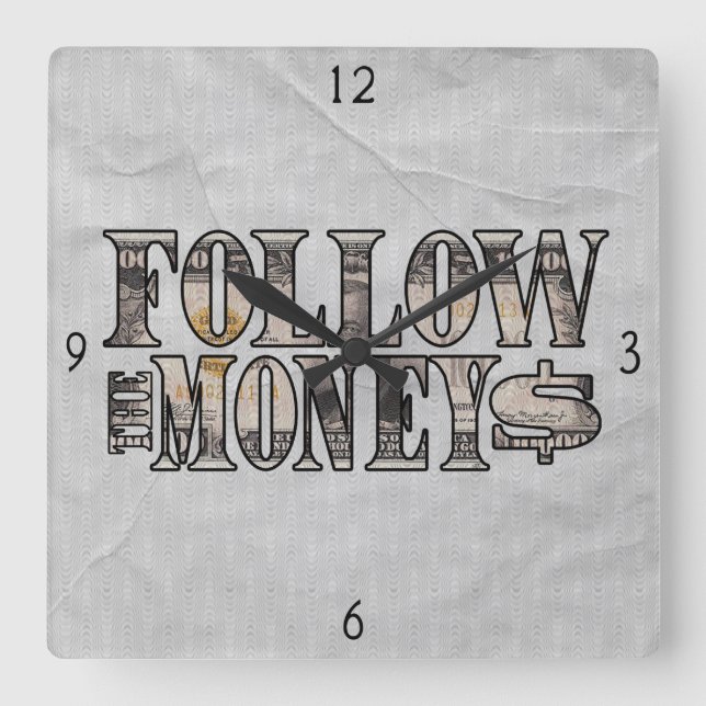 Follow the Money ~ Bill Square Wall Clock (Front)