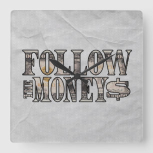 Follow the Money ~ Bill Square Wall Clock
