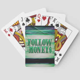 Follow the Money - Grunge  Playing Cards