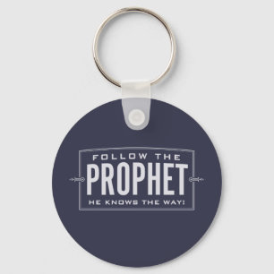 Follow the Prophet. keychain