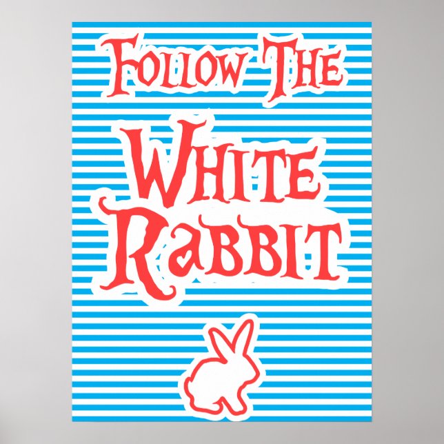 Follow The White Rabbit, typography poster, Poster (Front)