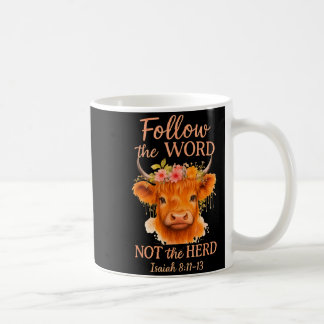 Follow The Word Not Herd Christian Highland Cow De Coffee Mug