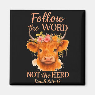 Follow The Word Not Herd Christian Highland Cow De Magnet