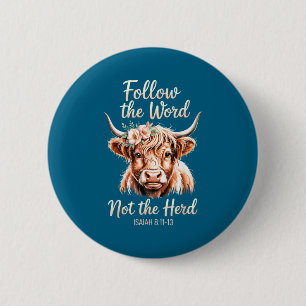 Follow The Word Not The Herd Christian Cow Bible V 6 Cm Round Badge