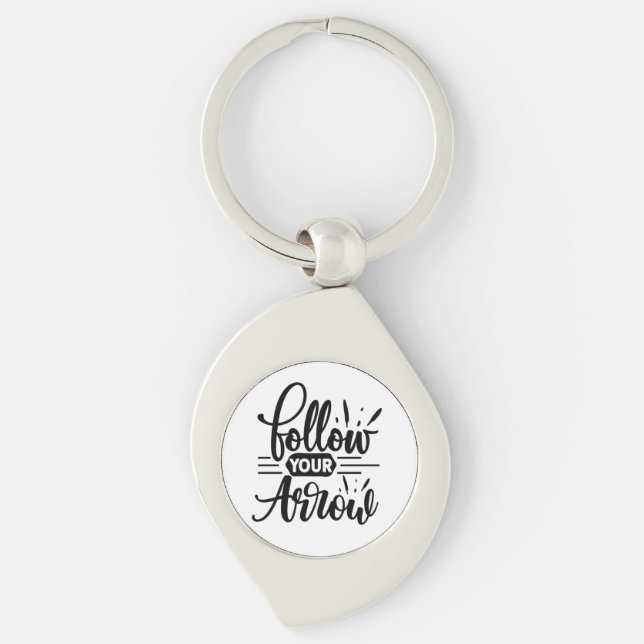 Follow Your Arrow Inspirational Quote Design Key Ring (Front)