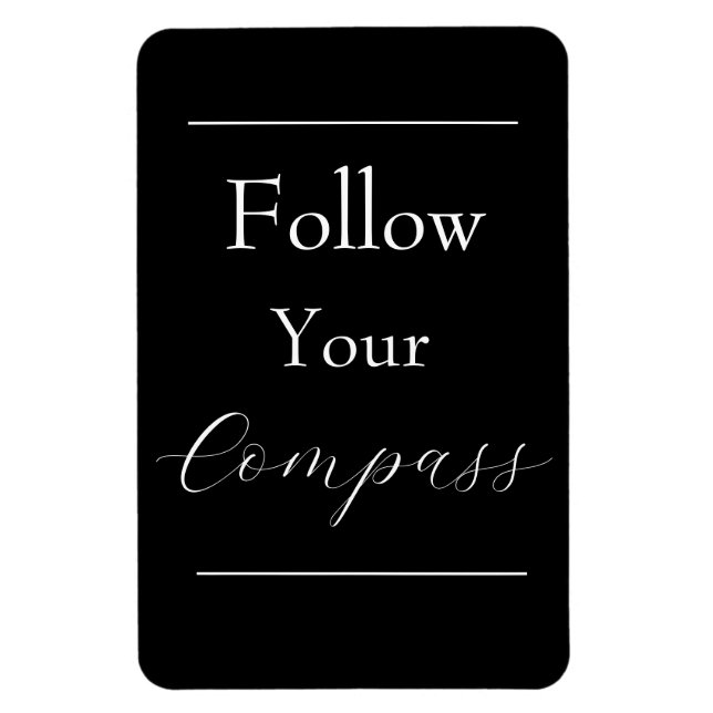 "Follow Your Compass" Phrase Magnet (Vertical)