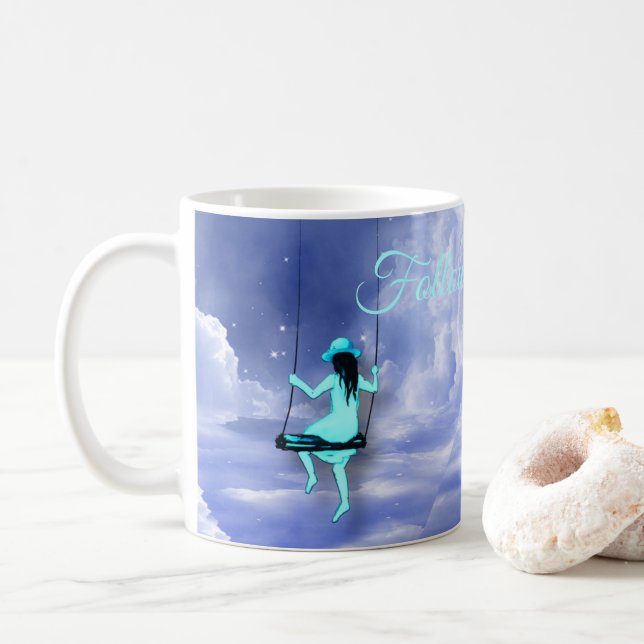 Follow your dream   coffee mug (With Donut)