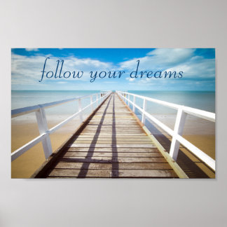 Follow Your Dreams Beach Poster