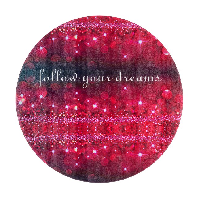 Follow Your Dreams Cherry Sparkle Cutting Board (Front)