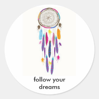 FOLLOW YOUR DREAMS CLASSIC ROUND STICKER