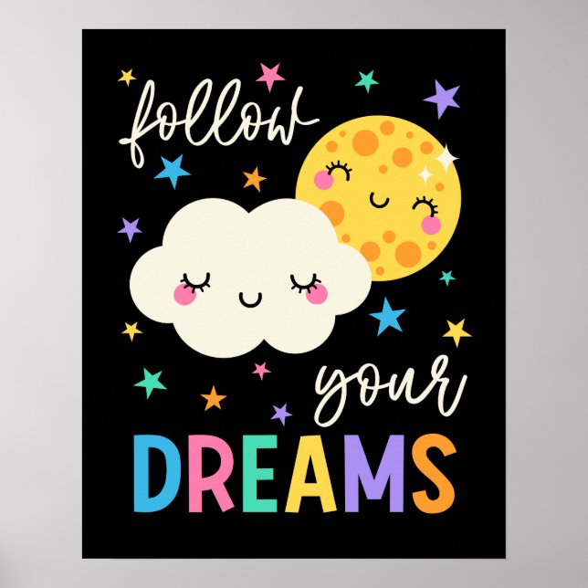 Follow Your Dreams | Cloud & Moon Poster (Front)