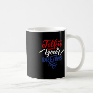 Follow Your Dreams Colours Netherlands Sticker  Coffee Mug