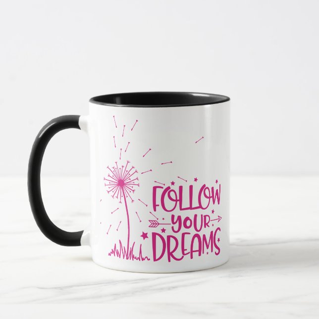 FOLLOW YOUR DREAMS - dandelion Mug (Left)