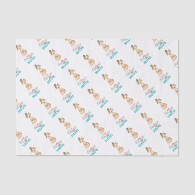 Follow Your Dreams Fox Tissue Paper (Front)