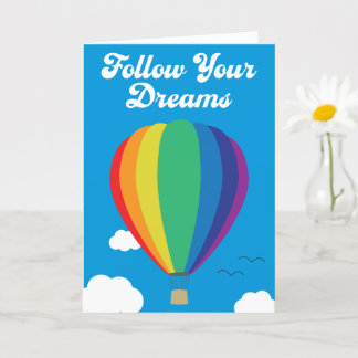 Follow Your Dreams Hot Air Balloon Greeting Card