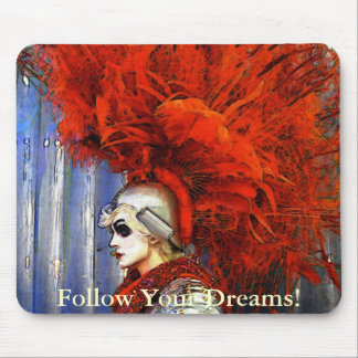 Follow Your Dreams! Mouse Pad