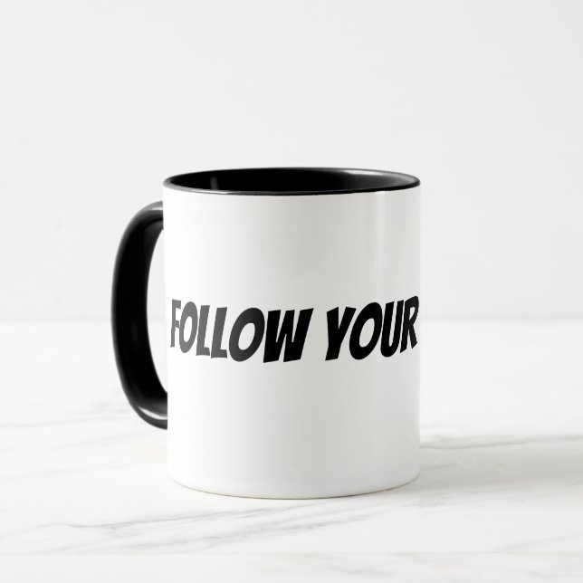 follow your dreams  mug (Front Left)