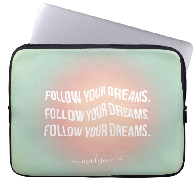 Follow Your Dreams Pastel Gradient Motivational  Laptop Sleeve (Front)
