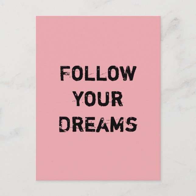 Follow your Dreams. Postcard (Front)