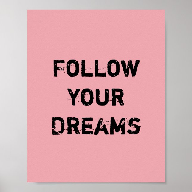 Follow your Dreams. Poster (Front)