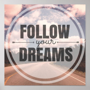 Follow Your Dreams Poster