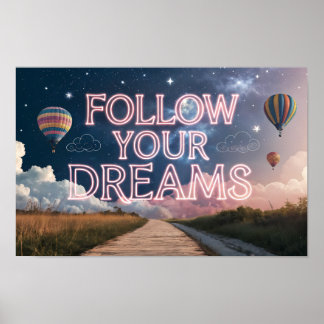 Follow Your Dreams Poster