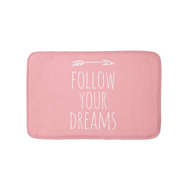 Follow Your Dreams Quote Blush Pink Girls Bath Mat (Front)