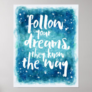 Follow Your Dreams Quote Poster