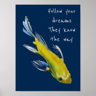 Follow your dreams quote Yellow Japanese Koi Poster