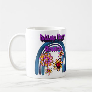Follow Your Dreams - Rainbow And Flowers Coffee Mug