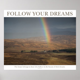 Follow Your Dreams - Rainbow Poster