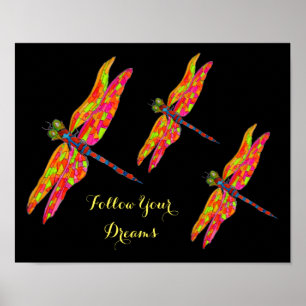 Follow Your Dreams slogan Dragonfly neon room art Poster