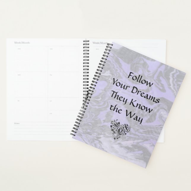 Follow Your Dreams They Know The Way" Planner (Display)