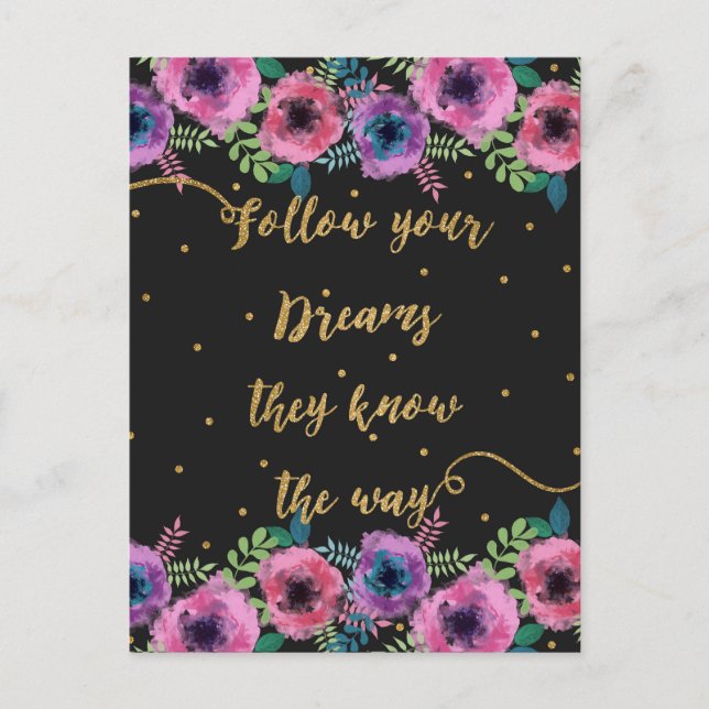 “Follow your dreams they know the way” quote Postcard (Front)