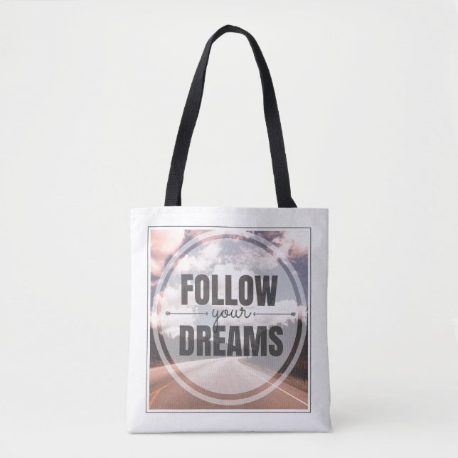 Follow Your Dreams Tote Bag (Front)