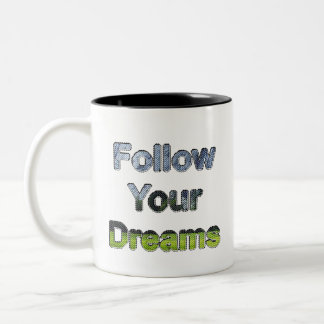 Follow Your Dreams Two-Tone Coffee Mug