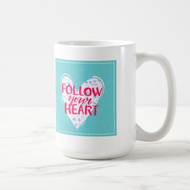 Follow Your Heart 2 Coffee Mug (Right)