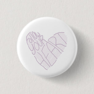 Follow Your Heart 3 Cm Round Badge