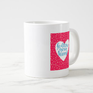 Follow Your Heart 3 Large Coffee Mug