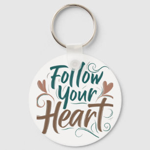 Follow Your Heart Aluminium Circle Keychain