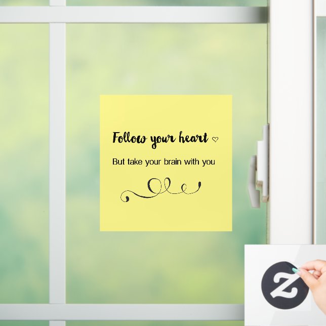 Follow Your Heart, But Take Your Brain with You (Home)