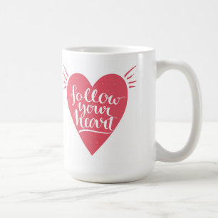 Follow Your Heart Coffee Mug