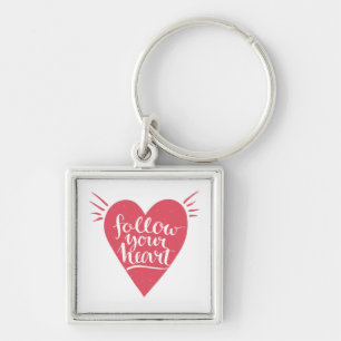 Follow Your Heart Key Ring