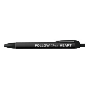 Follow your Heart Motivational Quotes Black Ink Pen