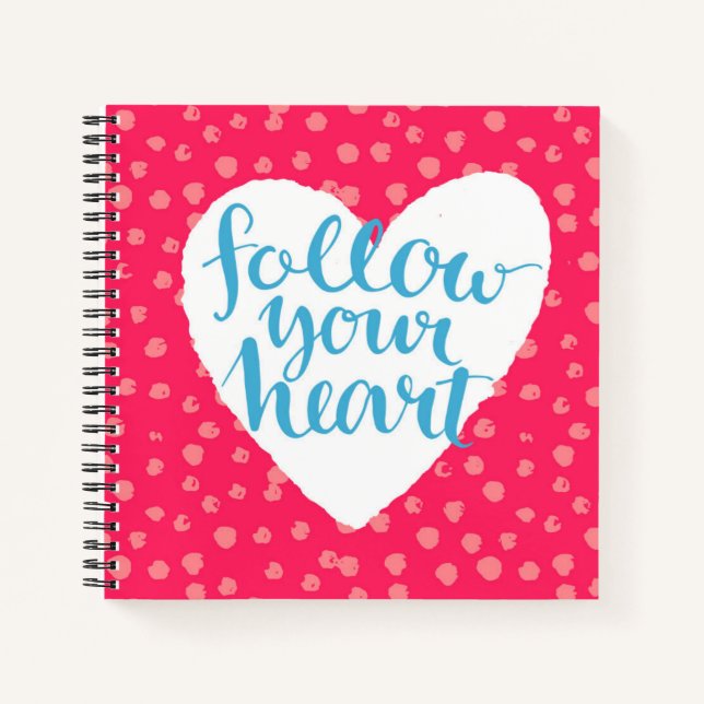 Follow Your Heart Notebook (Front)