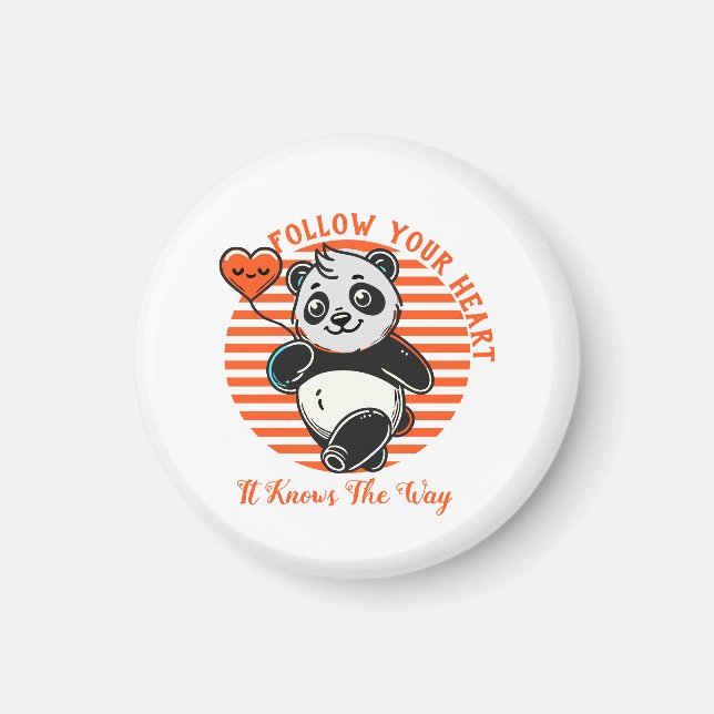 Follow Your Heart Panda Cute Inspirational Magnet (Front)