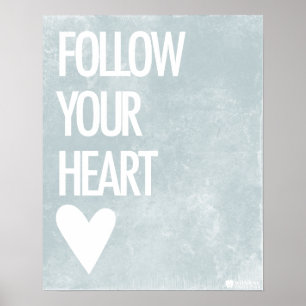 Follow your heart poster