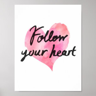 Follow Your Heart Poster (White)